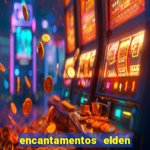 encantamentos elden ring wiki